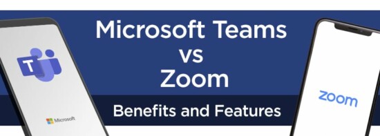 Microsoft Teams vs Zoom – Benefits and Features