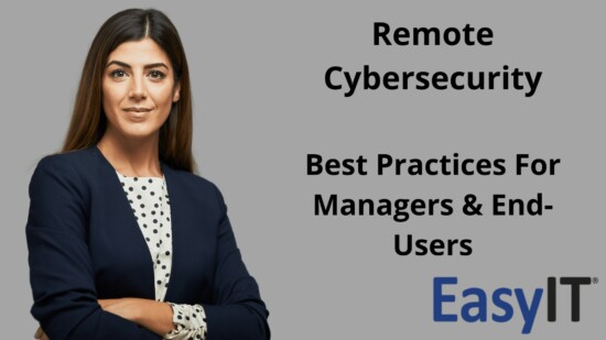 Remote Cybersecurity: Best Practices For Managers & End-Users