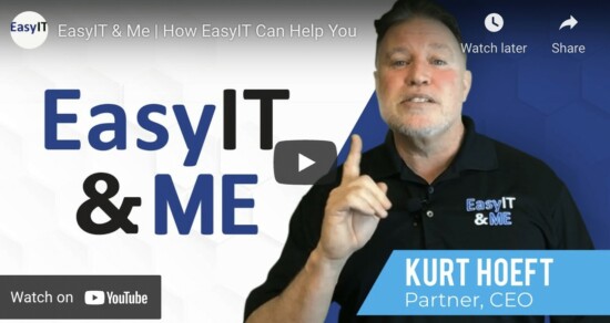 EasyIT & Me — Make Us An Extension Of Your IT Team