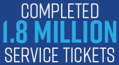 Completed 1.8 million service tickets