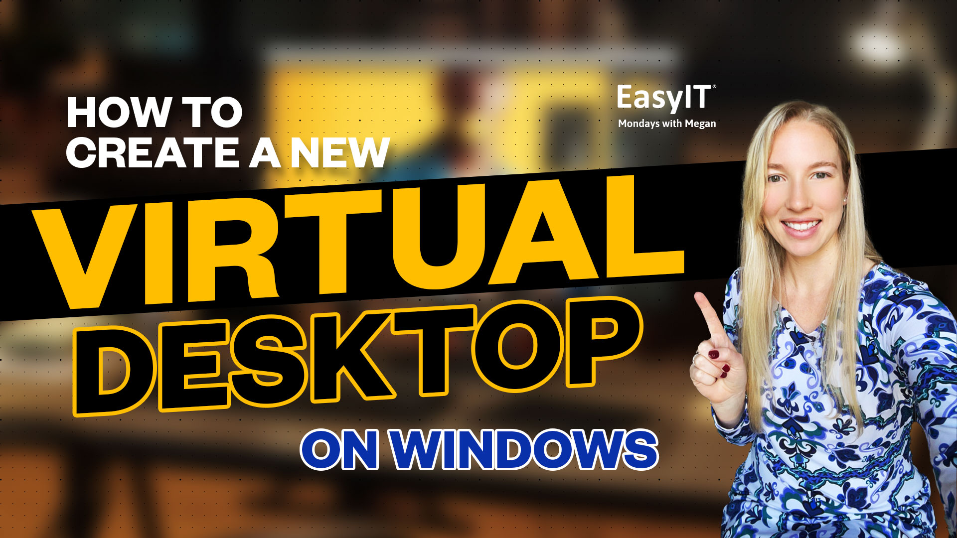 How To Create A New Virtual Desktop On Windows | EasyIT